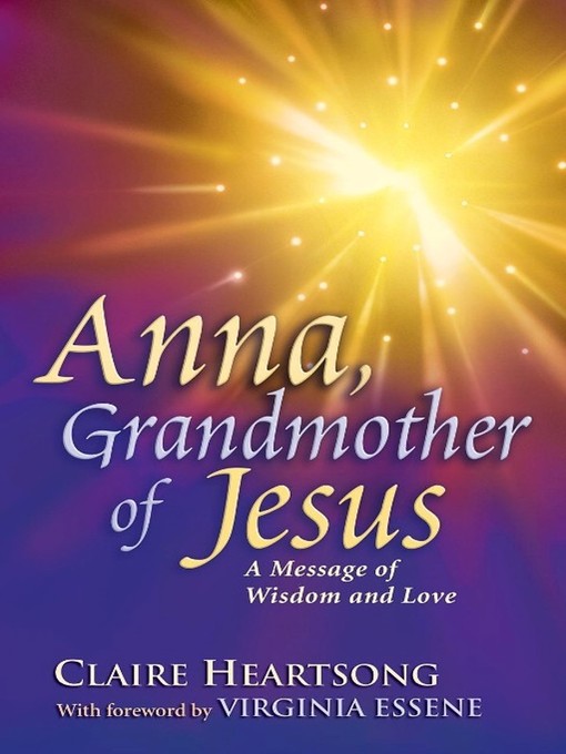 Title details for Anna, Grandmother of Jesus by Claire Heartsong - Available